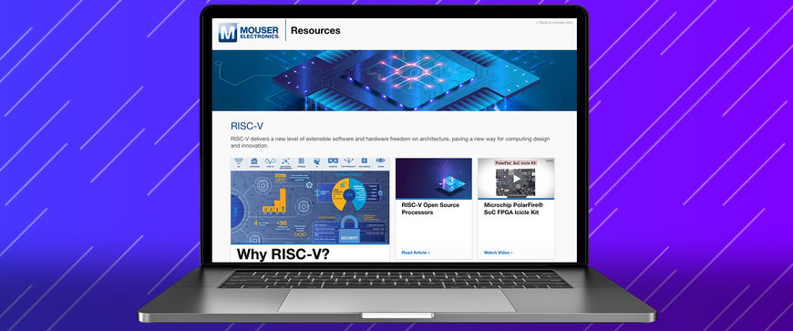 Mouser Electronics propose un nouveau site de ressources dédié au RISC-V
